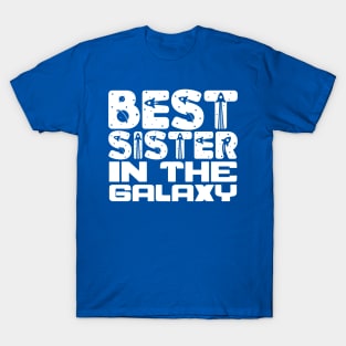 Best Sister in the Galaxy T-Shirt